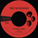 Notations - I'm Still Here B/W What More Can I Say [Colored Vinyl]