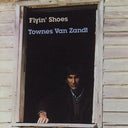 Van Townes Zandt - Flyin Shoes (Uk) [LP]