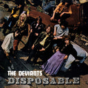 Deviants - Disposable [LP]