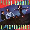 Pearl Harbor And The Explosions [LP]