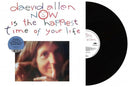 Now Is The Happiest Time Of Your Life (Uk) [LP]