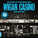 Home Of Northern Soul: Wigan Casino Chapter 2 (Uk) - Home Of Northern Soul: Wigan Casino Chapter 2 (Uk) [LP]