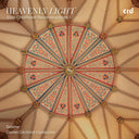 Selene Selene - Heavenly Light - Eton Choirbook Reconstructions I [CD]