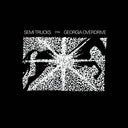 Semi Trucks - Georgia Overdrive [LP]