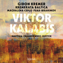 Gidon Kremer  / Baltica,Kremerata - Kalabis: Duettina Chamber Music & Diptych [CD]