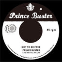 Prince Buster - Got To Be Free / Black Soul [7" Vinyl]