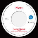 Hoen - Human Nature (Latin Mix) / You Are The Universe [7" Vinyl]