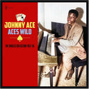 Johnny Ace - Aces Wild: The Greatest Singles 1952-56 [LP]