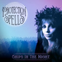 Ships In The Night - Protection Spells [CD]