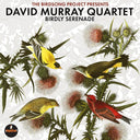 Murray, David - Birdly Serenade [CD]
