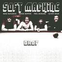 Soft Machine - Drop [Reissue]