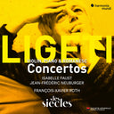 Isabelle Faust  / Neuburger,Jean-Frederic - Ligeti: Violin Concerto Concert Romanesc Pno Con [CD]