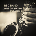 BBC Band - Bbc Band - Age Of Swing Vol. 5 (Mod) [CD]
