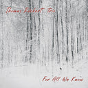Thomas Rückert Trio - For All We Know [CD]