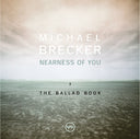 Michael Brecker - Nearness Of You: The Ballad Book (Hqcd) (Jpn) [CD]