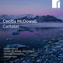 Rowan Pierce - Cecilia Mcdowall: Cantatas [CD]