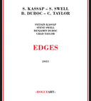 Swell, Steve / Kassap, Sylvain / Duboc, Benjmain - Edges [CD]