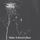 Darkthrone - UNDER A FUNERAL MOON [CD]