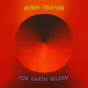 Robin Trower - For Earth Below - 50th Anniversary Edition (Aniv) [CD]