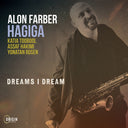 Farber Hagiga, Alon - Dreams I Dream [CD]