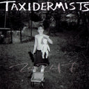 Taxidermists - 20247 [CD]