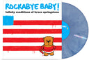 Rockabye Baby! - Lullaby Renditions Of Bruce Springsteen [LP]