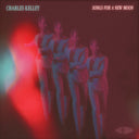 Charles Kelley - Songs For A New Moon (Gate) [LP]