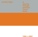 Hypnotised: Journey Through Trance (1992-02) / Var - Hypnotised: Journey Through Trance (1992-02) / Var [CD]