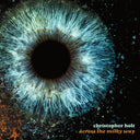 Christopher Holt - Across The Milky Way [CD]