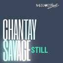 Chantay Savage - Still [7" Vinyl]