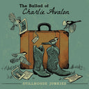 Ballad Of Charlie Avalon [180 Gram]
