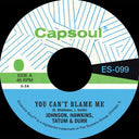 Johnson Hawkins Tatum & Durr - You Can't Blame Me B/W You're All I Need to Make It [7" Vinyl]