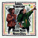 Israel Vibration - Reggae Music Never Dies [CD]