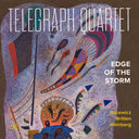 Telegraph Quartet - Edge Of The Storm [CD]