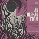 Ivan the Tolerable - An Orphan Form [LP]