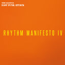 East Funk Attack - Rhythm Manifesto Iv [LP]