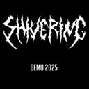 Shivering - Demo 2025 [CD]