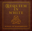 Requiem In White - Hymnal Of Remembrance [CD]