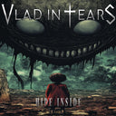 Vlad In Tears - Hide Inside [Digipak]