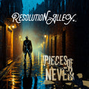 Resolution Alley - Pieces Of Never [LP]