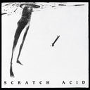 Scratch Acid - St Ep Berserker [Remastered]