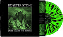 Rosetta Stone - Dose Makes The Poison [Green/Black Splatter LP]