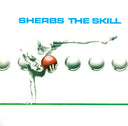 Sherbs - Skill (Bonus Tracks) [Colored Vinyl] [Remastered]