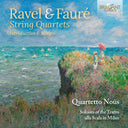 Quartetto Noûs - Ravel & Faure: Str Qrts [CD]