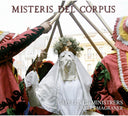 Capella De Ministrers - Misteris del Corpus [CD]