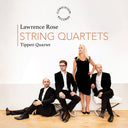 Tippett Quartet - Lawrence Rose: Str Qrts [CD]