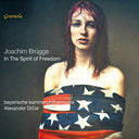 Bayerische Kammerphilharmonie - In The Spirit Of Freedom [CD]