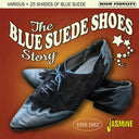 Blue Suede Shoes Story: 25 Shades Of Blue Suede - Blue Suede Shoes Story: 25 Shades Of Blue Suede [CD]