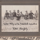 Walter Mitty And His Makeshift Orchestra - Yikes Almighty [LP]