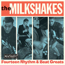 Milkshakes - Fourteen Rhythm & Beat Greats [LP]